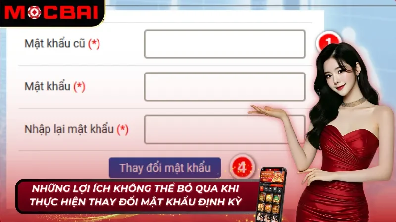 Cách Đổi Mật Khẩu Mocbai Nhanh Gọn Và An Toàn Cho Cược Thủ 5 Lợi ích khi có cách đổi mật khẩu Mocbai an toàn