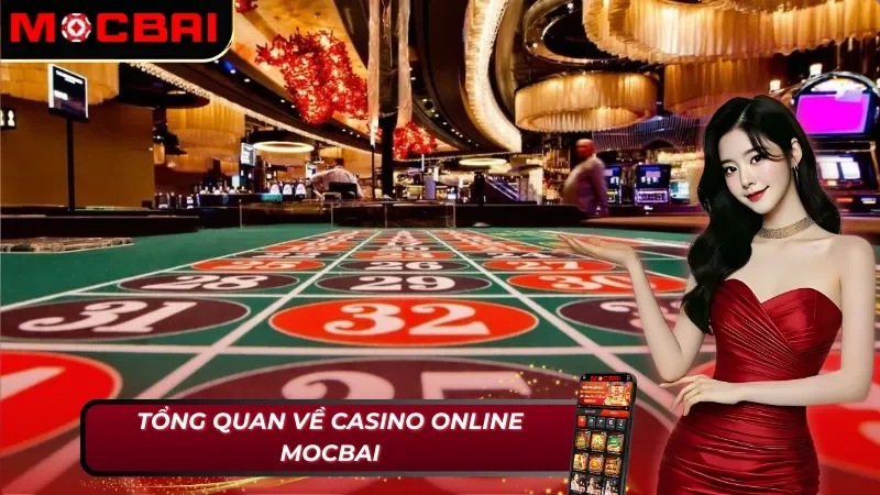 Casino Online Mocbai: Nơi Hội Tụ Những Sòng Bạc Đẳng Cấp 2 Thông tin cơ bản về Casino Online Mocbai