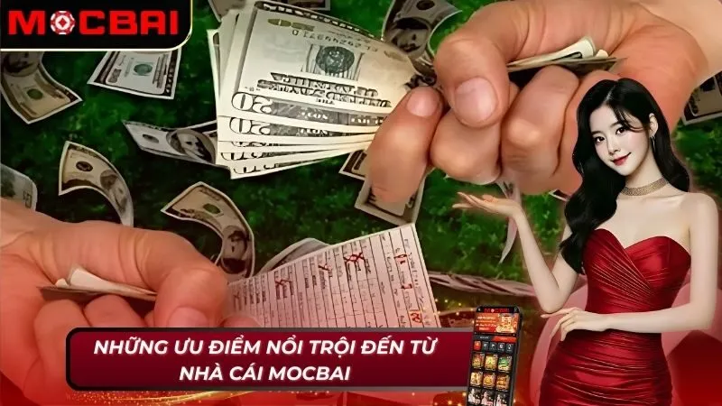 Kèo Macao Mocbai - Tất Tần Tật Những Điều Cược Thủ Cần Biết 3 Những ưu điểm từ kèo Macao Mocbai mang lại