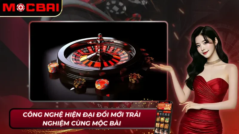 Trang Chủ 36 Trải nghiệm cá cược của tương lai cùng với Mocbai