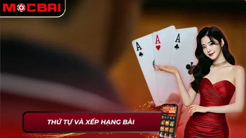 Poker Mocbai: Chinh Phục Theo Chiến Thuật Đỉnh Cao Của Bạn 4 Thứ tự và xếp hạng bài trong Poker Mocbai
